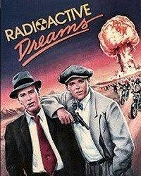 Радиоактивные грезы (1985) смотреть онлайн